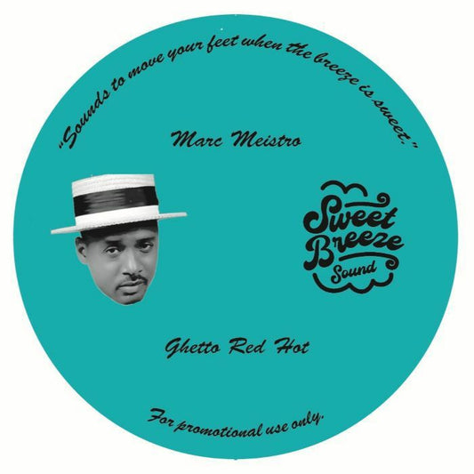MARC MEISTRO - Ghetto Red Hot [7" Vinyl]