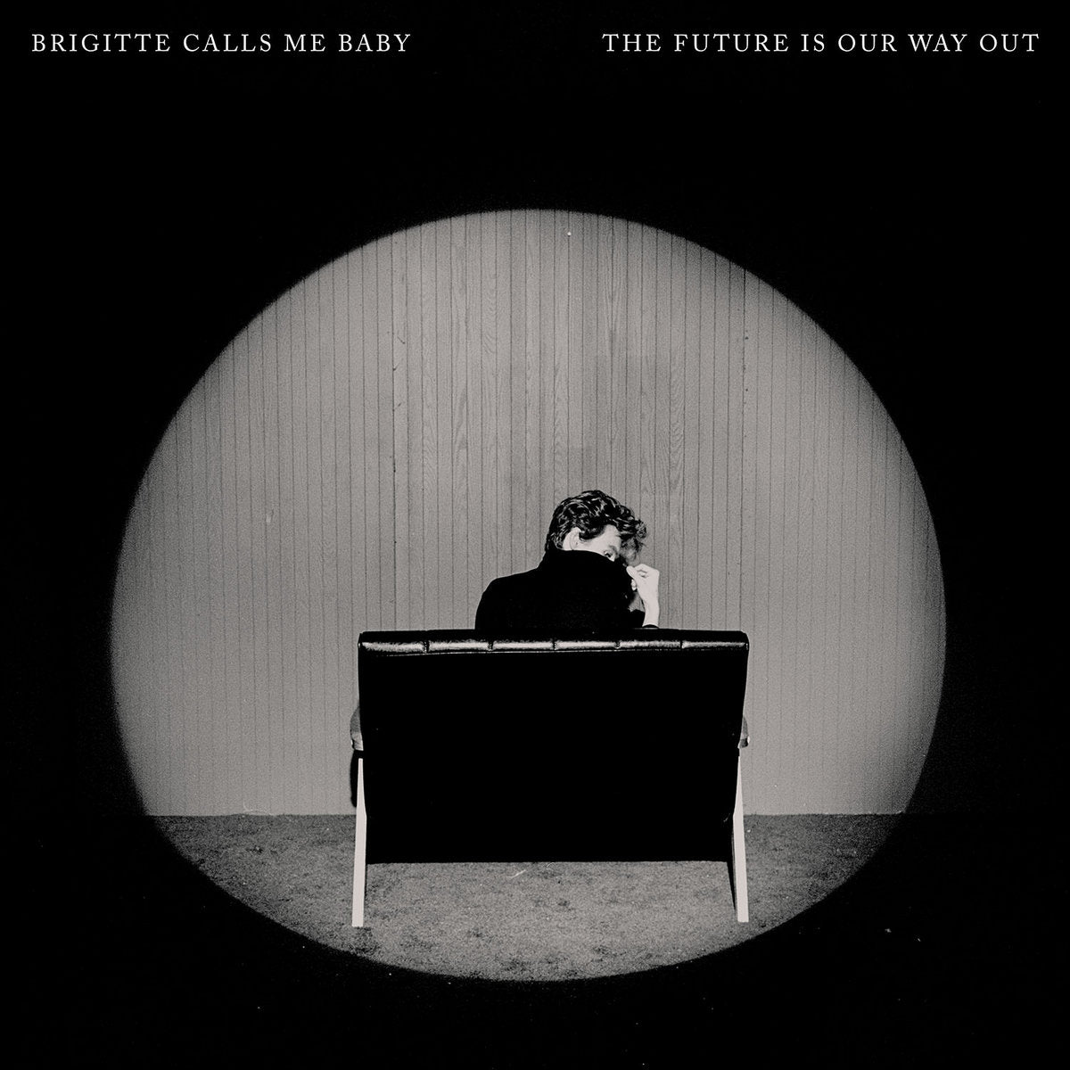 Brigitte Calls Me Baby - The Future Is Our Way Out [LP]
