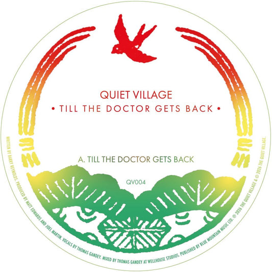 Quiet Village - Till The Doctor Gets Back (Incl. Mad Professor Remix)
