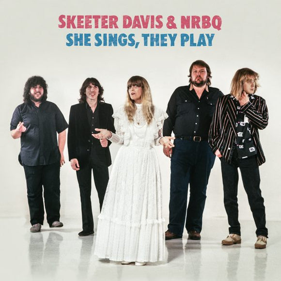 Skeeter Davis & NRBQ - She Sings, They Play [LP]