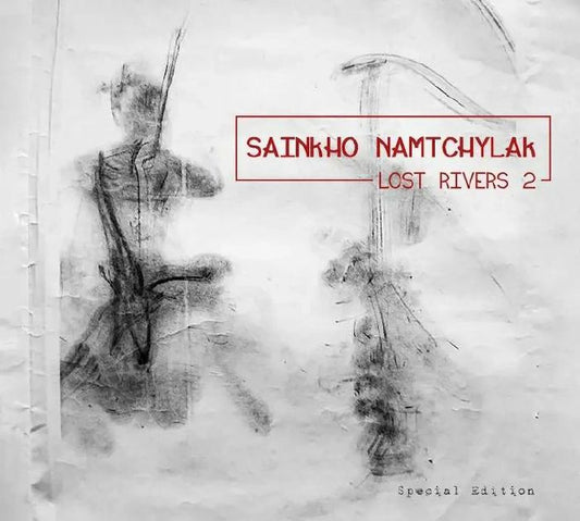SAINKHO NAMTCHYLAK - LOST RIVERS 2 [CD]