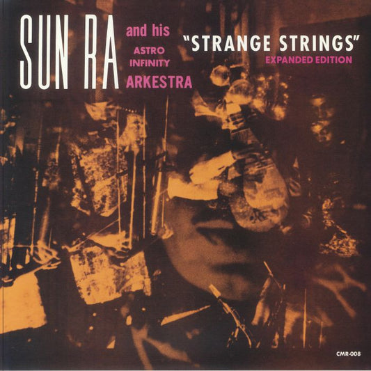 Sun Ra & His Astro Infinity Arkestra - Strange Strings (Expanded)