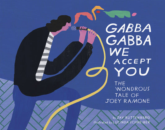 Jay Ruttenberg & Lucinda Schreiber - Gabba Gabba We Accept You [Book]