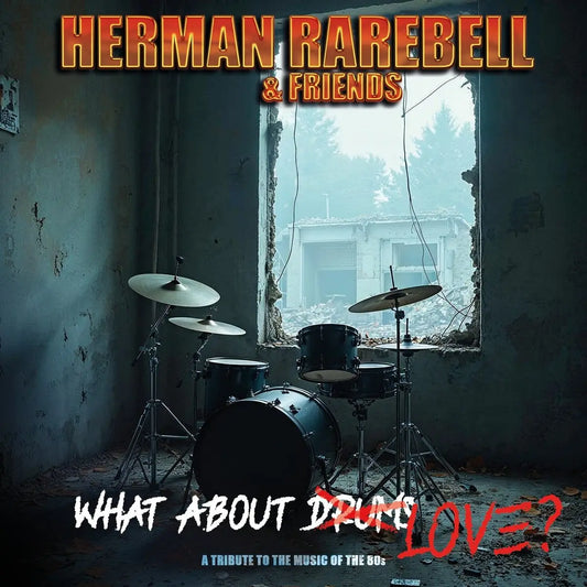 Herman Rarebell - Herman Rarebell & Friends - What About Love [LP]