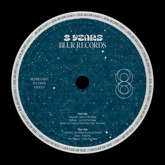 HOTMOOD / DELFONIC / REINER VON VIELEN / DISKO DUST TRIP / SCRUSCRU / SHAKA / SVEN WEGNER - 8 Years Of Blur Records Vol 1