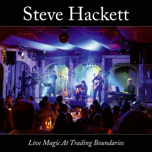 Steve Hackett - Live Magic At Trading Boundaries (Ltd CD Digipak)