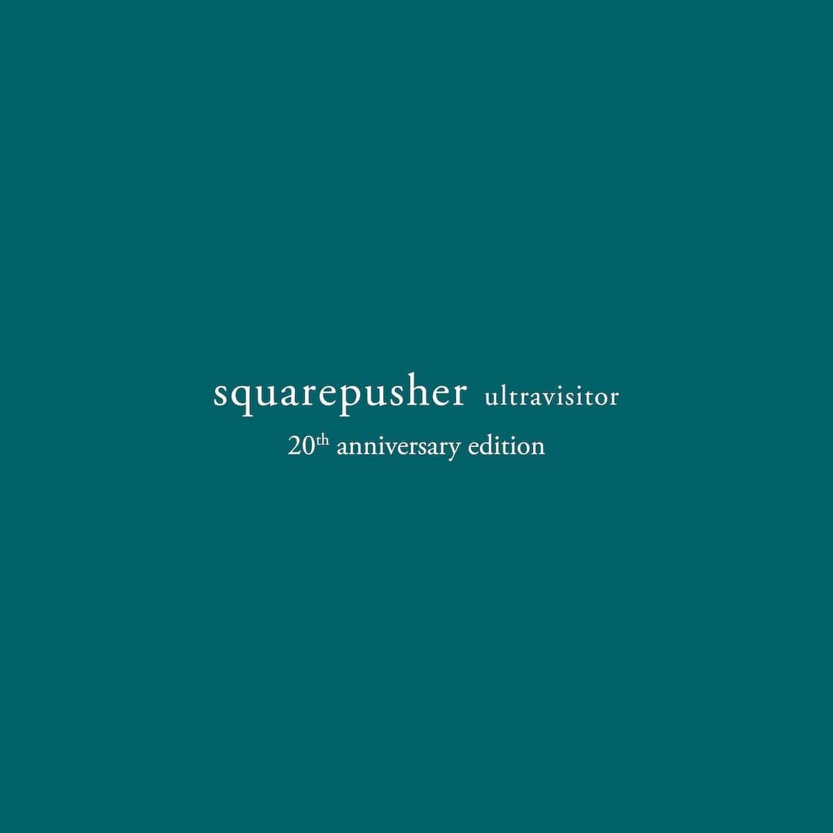 Squarepusher - Ultravisitor (20th Anniversary) [3LP]