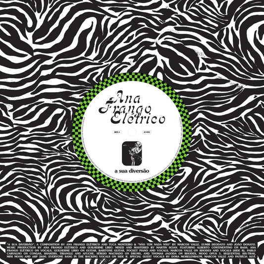 Ana Frango Eletrico - A Sua Diversao / Nao Tem Nada Nao [7" Vinyl]