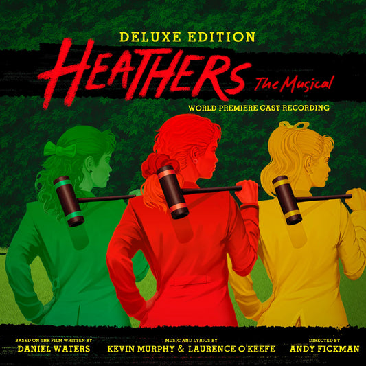 Laurence O'Keefe - Heathers the Musical (World Premiere Recording - Deluxe Edition)
