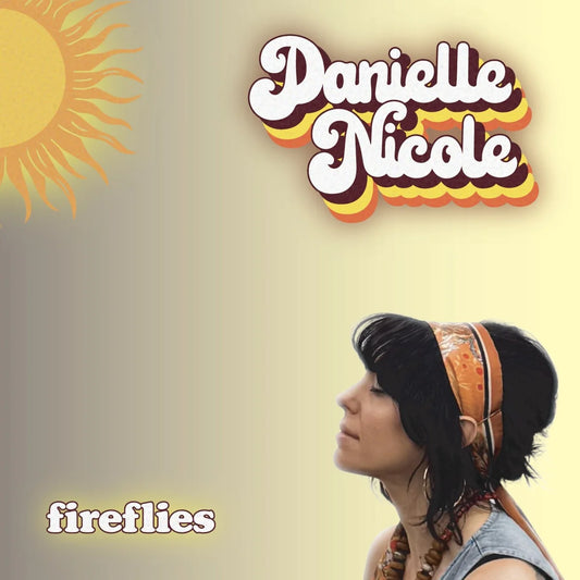 Danielle Nicole - Fireflies [LP]