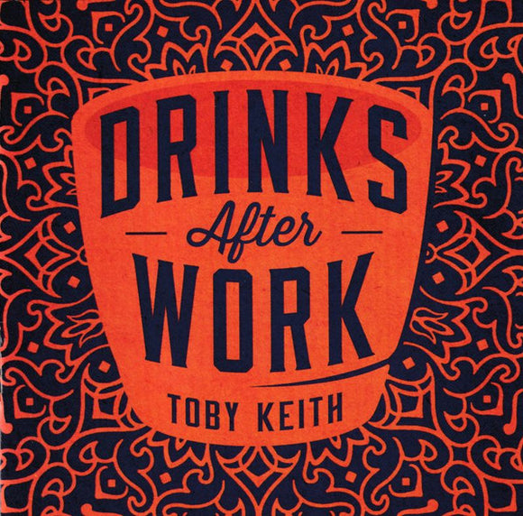 Toby Keith - Drinks After Work CD