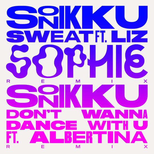 SONIKKU - Sweat (SOPHIE Remix) [12" Clear]