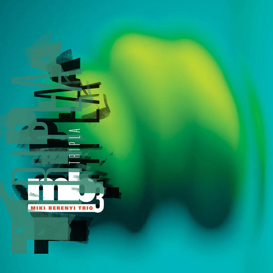 Miki Berenyi Trio - Tripla [CD]