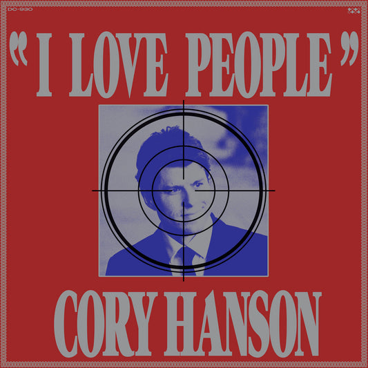 Cory Hanson - I Love People [LP]