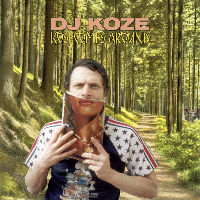 DJ KOZE	- KOSI COMES AROUND [CD]
