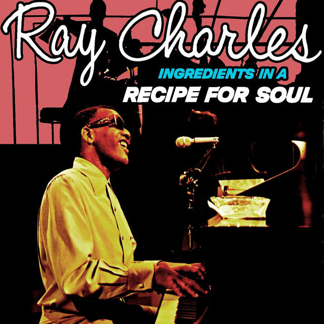 Ray Charles - Ingredients in a Recipe for Soul