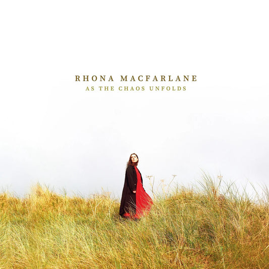 Rhona Macfarlane - As The Chaos Unfolds [Red Vinyl Lmtd Edition]