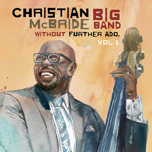Christian McBride Big Band - Without Further Ado, Vol. 1 [LP]