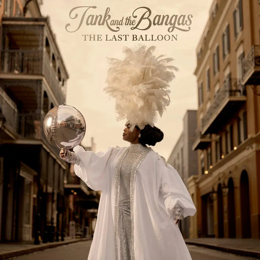 Tank And The Bangas - The Last Balloon [LP]