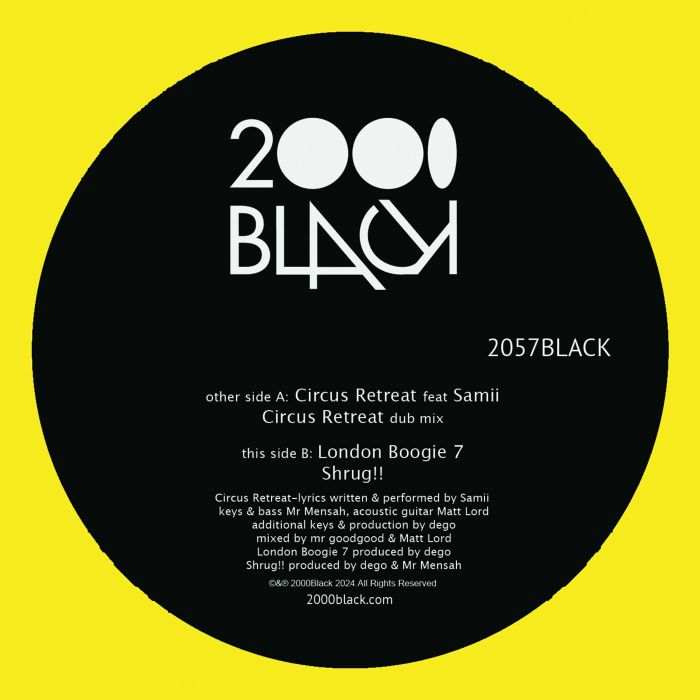 2000BLACK - Circus Retreat / London Boogie 7