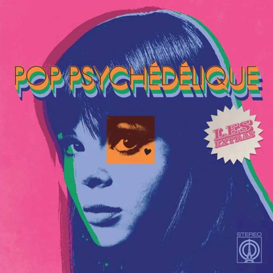 V/A - Pop Psychédélique: Les Extras (An extra slice of French Psychedelic Pop) [CD]