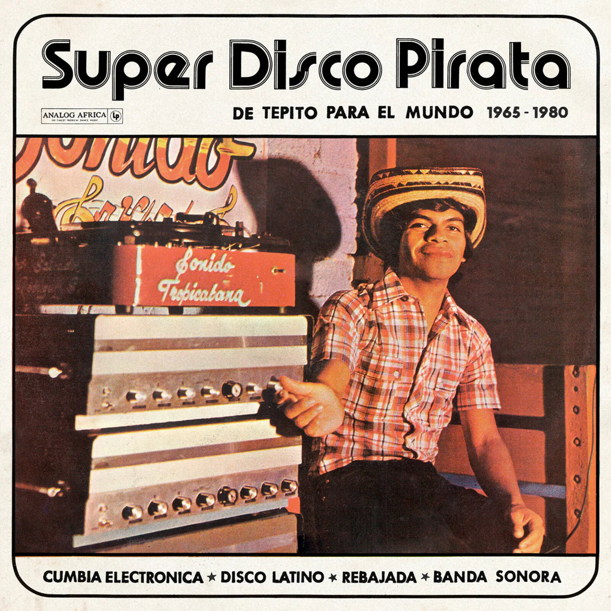 Various Artists - Super Disco Pirata - De Tepito Para El Mundo 1965-1980 [CD]