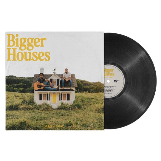 Dan + Shay - Bigger Houses [140g Black vinyl]