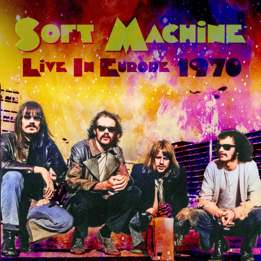 Soft Machine - Live In Europe 1970 [2CD set]