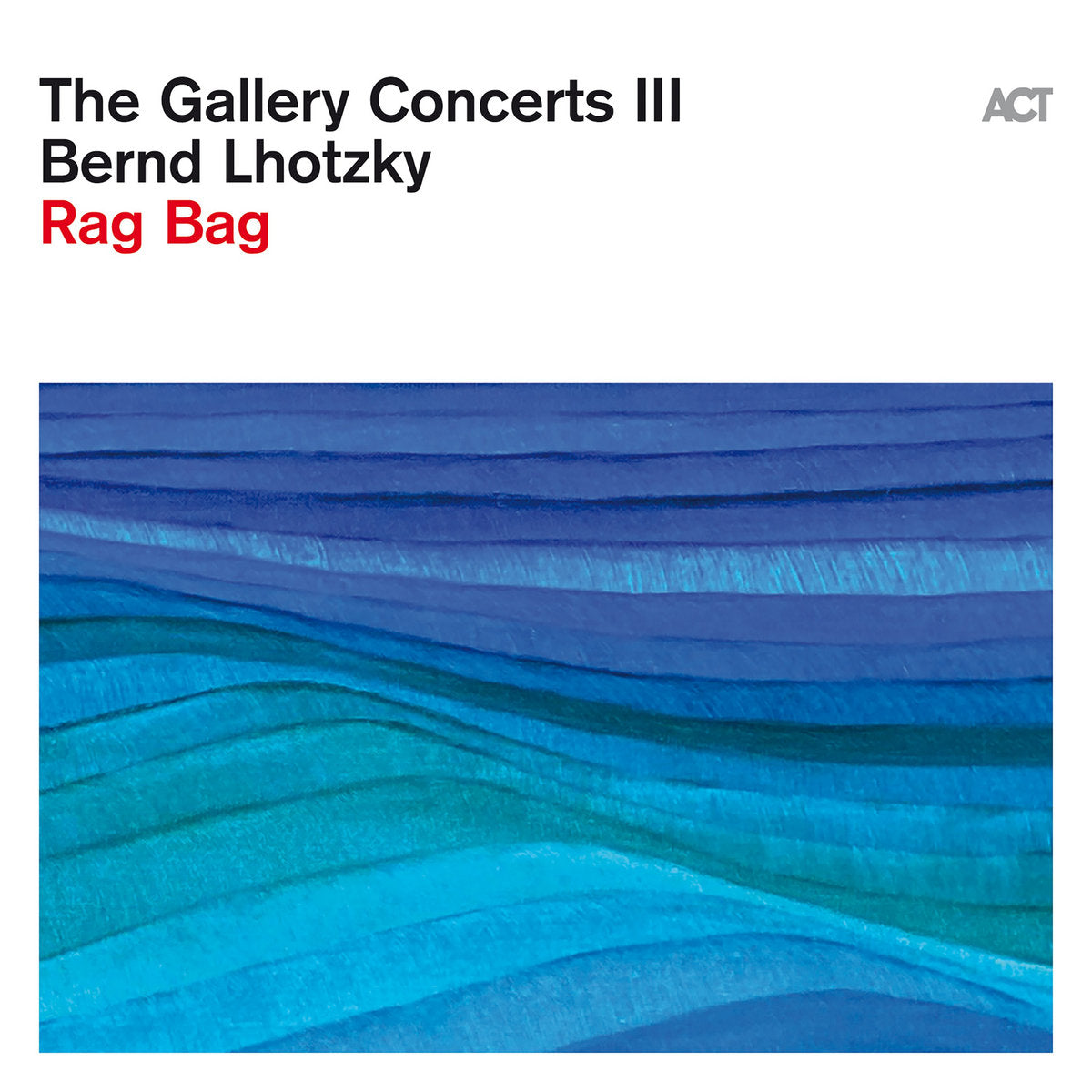 Bernd Lhotzky - Rag Bag [CD]