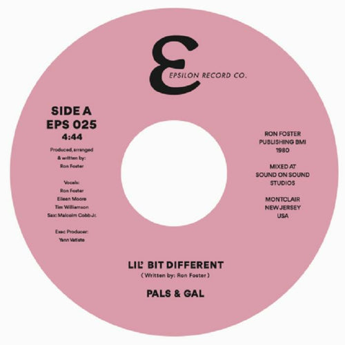 PALS & GAL - Lil' Bit Different [7" Vinyl]