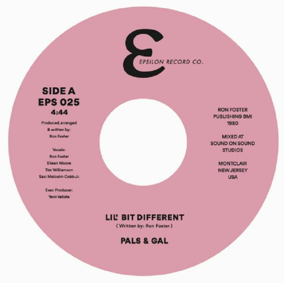 PALS & GAL - Lil' Bit Different [7