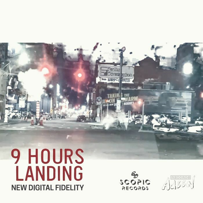 NEW DIGITAL FIDELITY - 9 Hours Landing (feat GE-OLOGY mix)