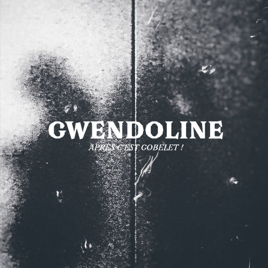 Gwendoline - Apres C'est Gobelet! [LP]