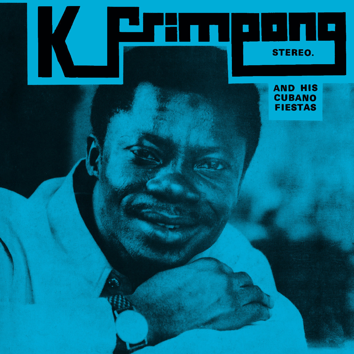 K. Frimpong & His Cubano Fiestas - K. Frimpong & His Cubano Fiestas [CD]