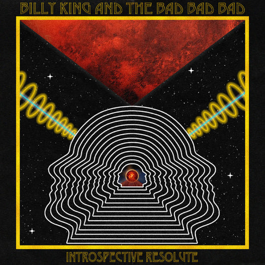 Billy King & The Bad Bad Bad - Introspective Resolute