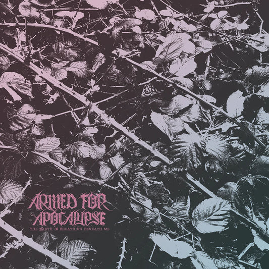 Armed for Apocalypse	- The Earth Is Breathing Beneath Me [CD]