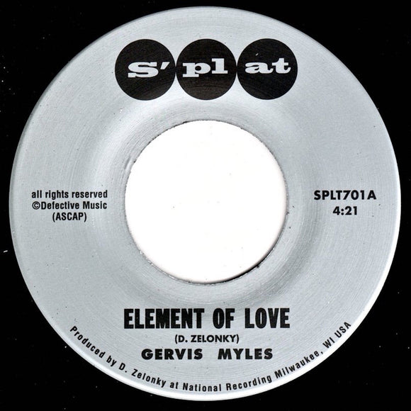 Gervis Myles (w/ Suite Crude Revue) - Element Of Love b/w I'm Thirsty [7