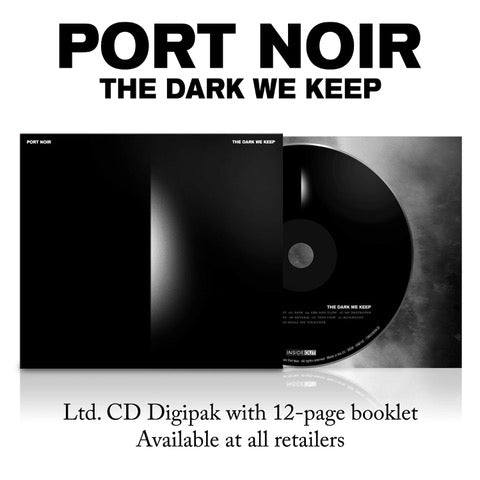 PORT NOIR - THE DARK WE KEEP [CD]