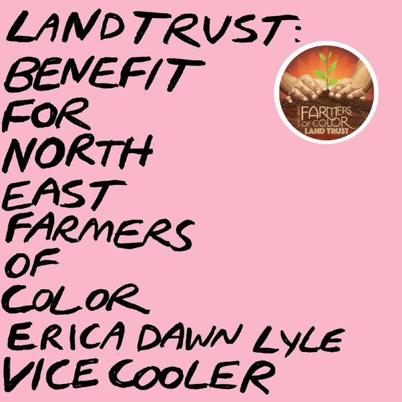 Vice Cooler & Erica Dawn Lyle - Land Trust: Benefit For NEFOC [Pink Vinyl]