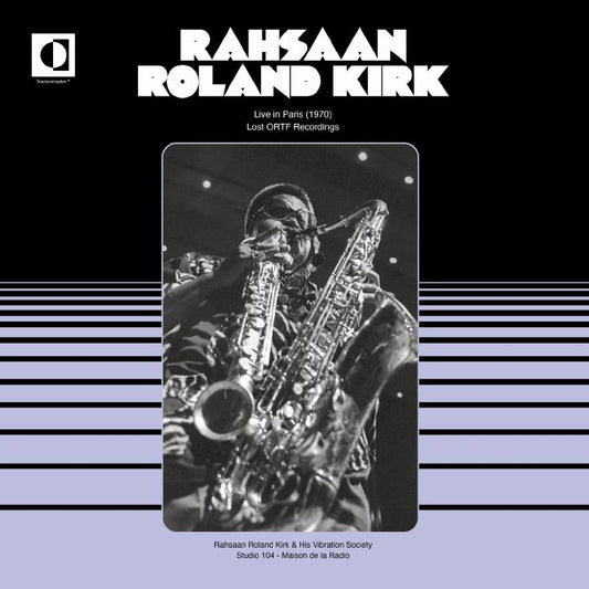 Rahsaan Roland KIRK - Live In Paris 1970: Lost ORTF Recordings