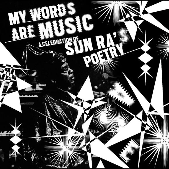 Various Artists - My Words Are Music: A Celebration of Sun Ra's Poetry [CD Digipak Case With 16 Page Liner Notes Booklet]