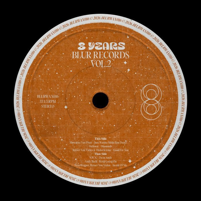 MONSIEUR VAN PRATT / DELFONIC / REINER VON VIELEN / DIZKO KREME / NWN / ANDY BACH / SVEN WEGNER / REINER VON VIELEN - 8 Years Of Blur Records Vol 2