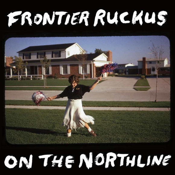 Frontier Ruckus - On the Northline [2 x 12