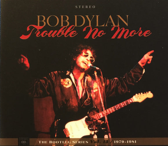 Bob Dylan - Trouble No More: The Bootleg Series Vol. 13 / 1979-1981 [2CD]
