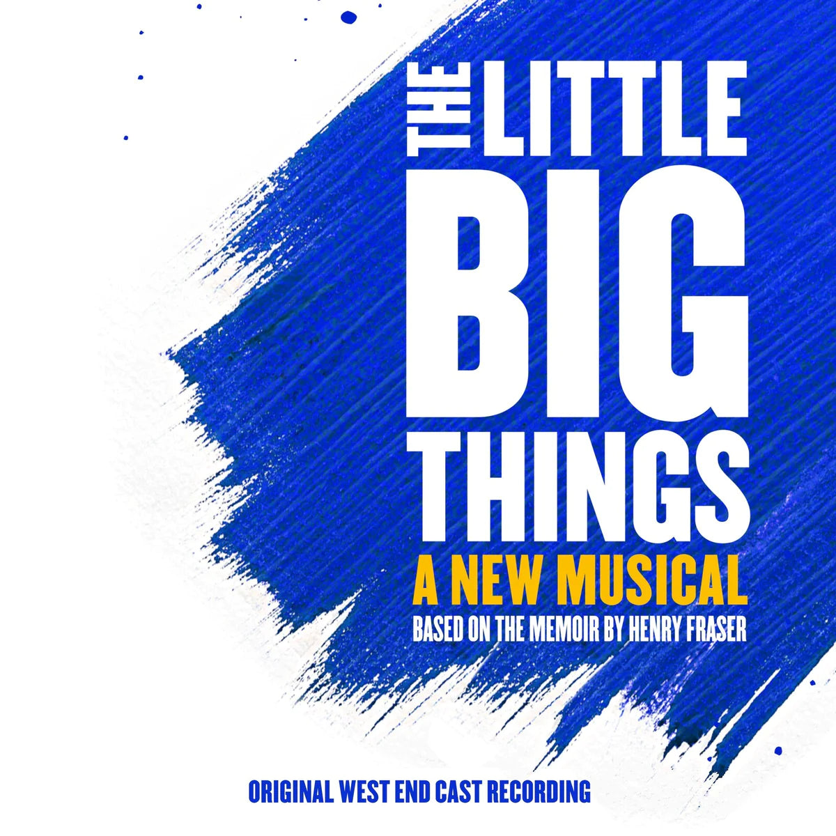 Original West End Cast Recording - The Little Big Things: A New Musical [CD]
