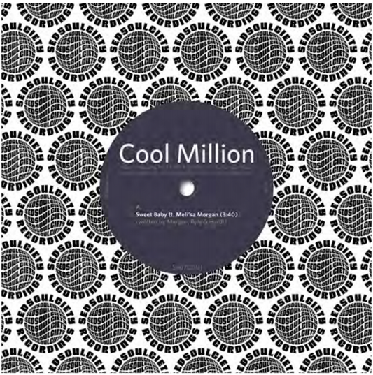 COOL MILLION ft. MEL'ISA MORGAN - Sweet Baby / Damn Beautiful [7" Vinyl]