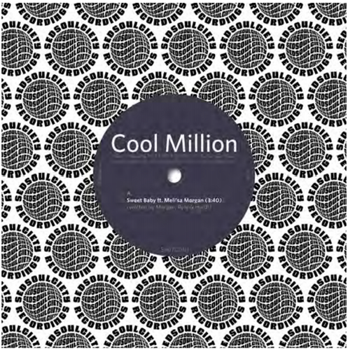 COOL MILLION ft. MEL'ISA MORGAN - Sweet Baby / Damn Beautiful [7" Vinyl]