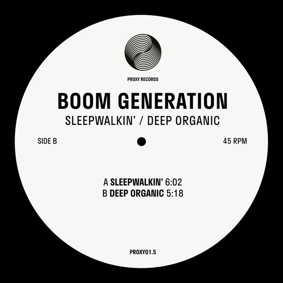 Boom Generation - Sleepwalkin' / Deep Organic