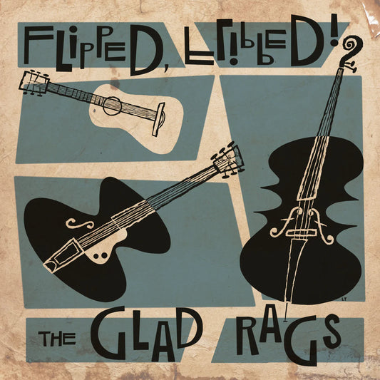 The Glad Rags - Flipped Flipped [10 EP]