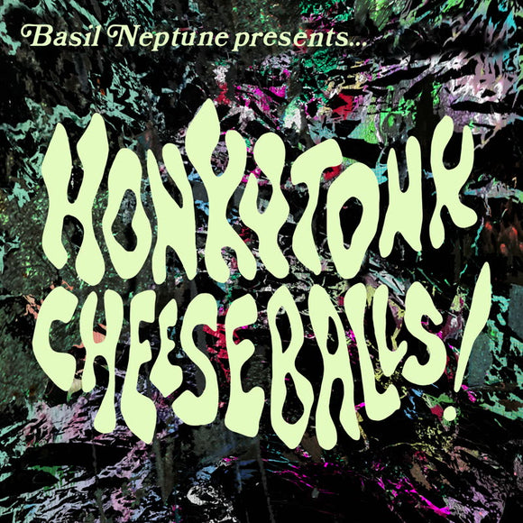 Basil Neptune - Honkytonk Cheeseballs [Cassette]